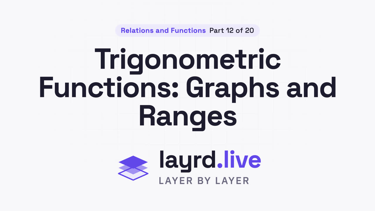 Trigonometric Functions: Graphs and Ranges